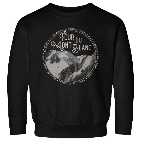 Tour du Mont Blanc Gear European Hiking Trail Souvenir Hiker Sweatshirts