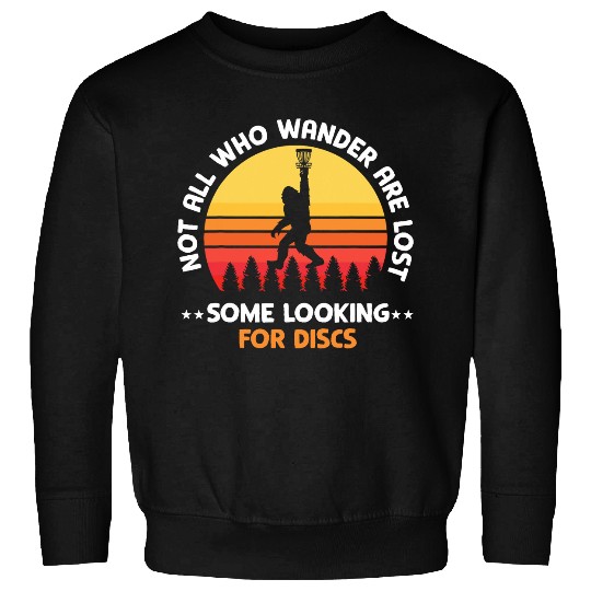 Not All Who Wander Are Lost Are Looking for Discs Christmas Sweatshirts