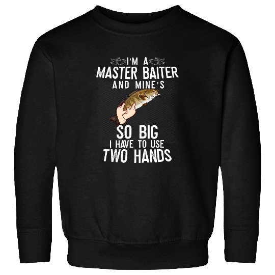Master Baiter Mines So Big Two Funny Fishing Smallmouth Bass Sweatshirts