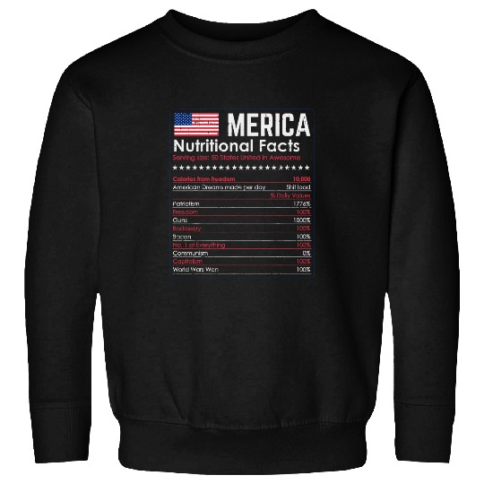 Merica Nutrition Fact Funny America 4th Of July Patriot Gift Sweatshirts