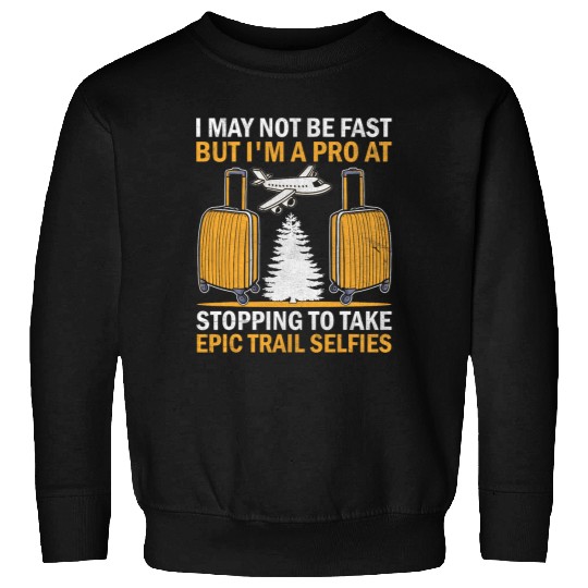 Travelling Backpacking Road Trip Travel Exploring Hiking 5 Sweatshirts