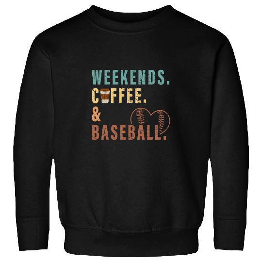 Coffee Fun Retro Weekends Coffee And Baseball Retro Baseball Mom Sweatshirts