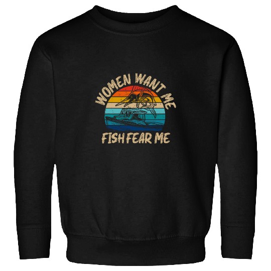 Mens Women Want Me Fish Fear Me Fisherman Funny Bass Fishing Sweatshirts