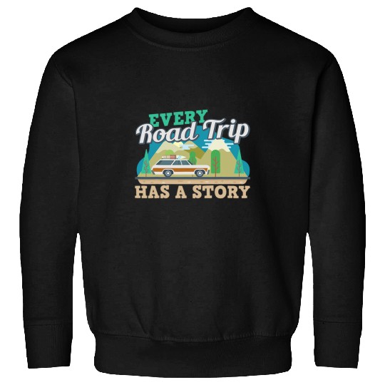 Traveler Vacation Every Road Trip Has A Story Sunglasses Sweatshirts