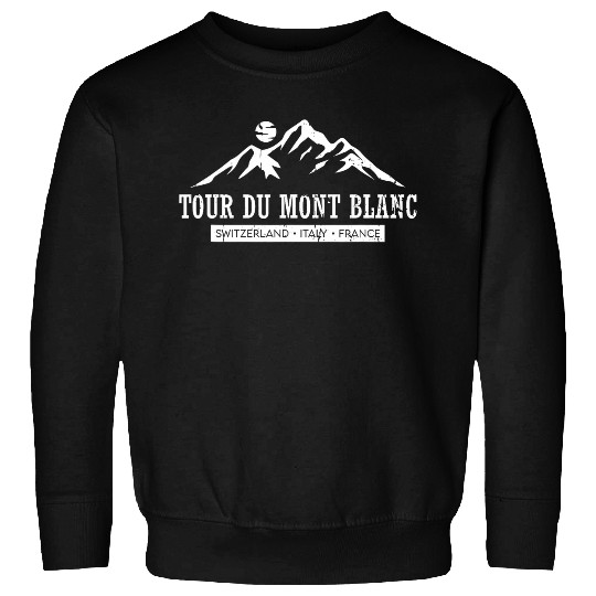 Tour Du Mont Blanc Switzerland Italy France Hiking Trail Sweatshirts