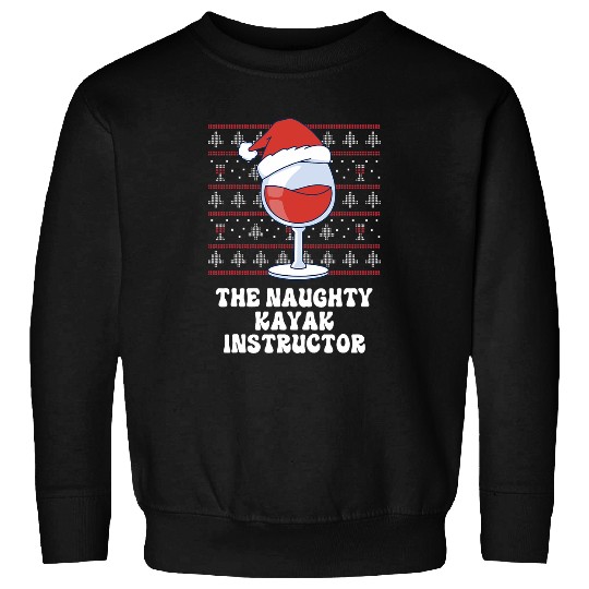 The Naughty Kayak Instructor Funny Christmas Sweatshirts
