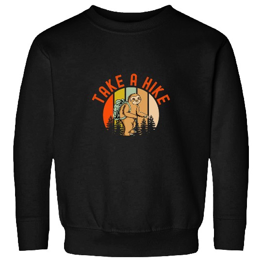 Sloth Pet Take A Hike Sloth Hiking Sweatshirts