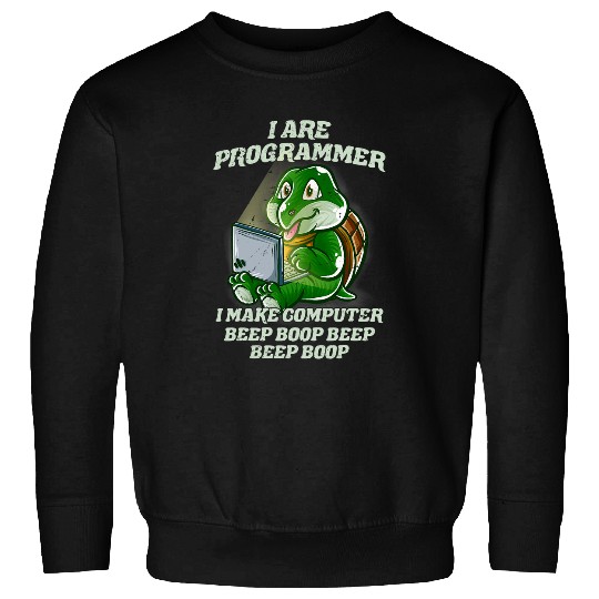 Turtle Pet I Are Programmer Introvert IT Nerd Turtle Geek Software Sweatshirts