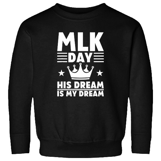 MLK Martin Luther King Day USA Sweatshirts