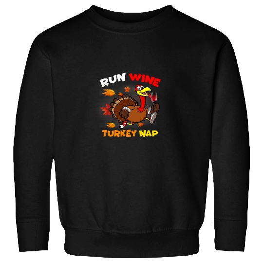 Wines Fun Run Wines Turkey Nap Thanksgiving Drinking Running Sweatshirts