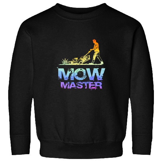 Mow Master Funny Gardening Yard Mower Lawn Care Sweatshirts
