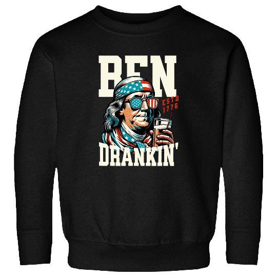 Beer Fun Ben Drankin 4th of July USA Beer Drinking Patriotic 6 Sweatshirts