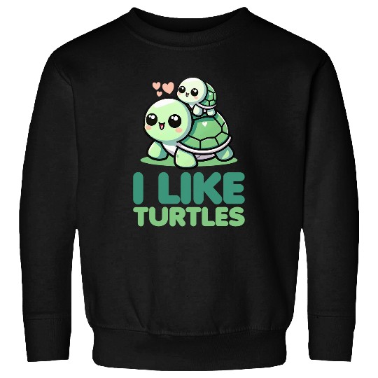 Turtle Pet I Like Turtles Cute Sea Turtle Carrying Baby Turtle 1 Sweatshirts