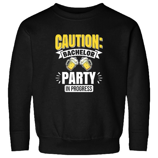Beer Fun Caution Bachelor Party Funny Groom Groomsmen Beer Drinking Sweatshirts