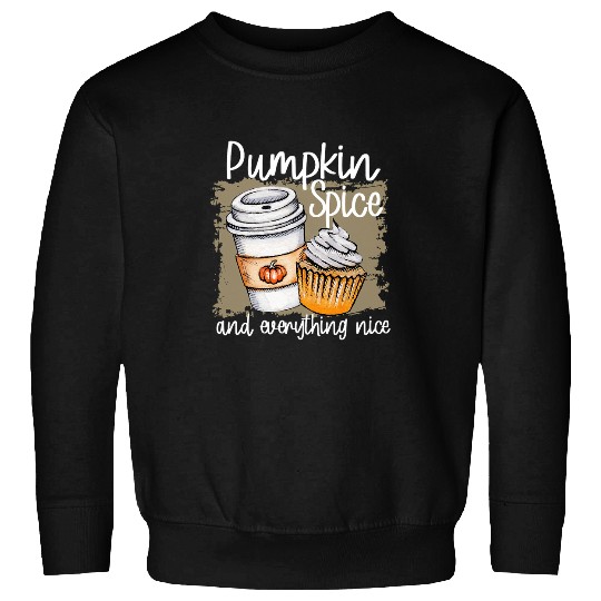 Coffee Fun Pumpkin Spice Everything Nice Fall Latte Coffee Lover Sweatshirts