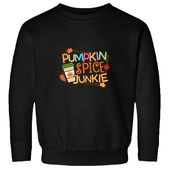 Coffee Fun Pumpkin Spice Junkie Fall Lover Autumn Leaves Latte Sweatshirts