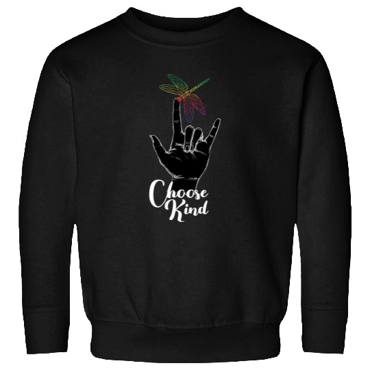 I Choose Kindness Dragonfly Deaf ASL Kids Kind Boys Womens Sweatshirts