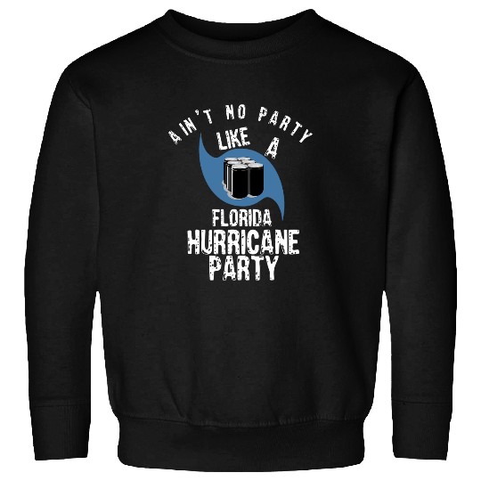 Beer Fun Florida Hurricane Party Funny Floridian Beer Drinking Man 7 Sweatshirts
