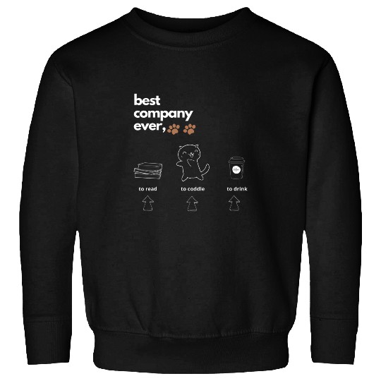 Coffee Fun bests company ever Funny for cat books and coffee lovers Sweatshirts