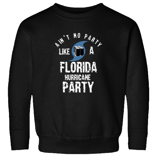Beer Fun Florida Hurricane Party Funny Floridian Beer Drinking Man 19 Sweatshirts