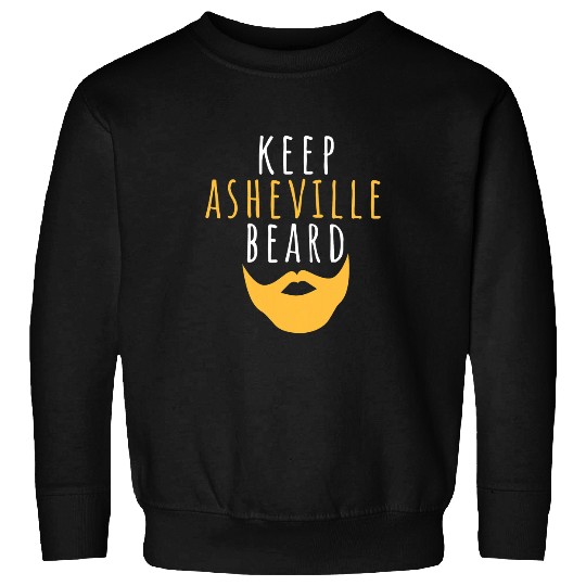 Beer Fun Keep Asheville Beard Funny Hipster Beer City NC USA Weird Sweatshirts