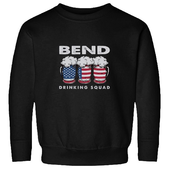 Beer Fun Bend Drinking Squad Oregon Alcoholic OR Drinker Craft Beer Sweatshirts