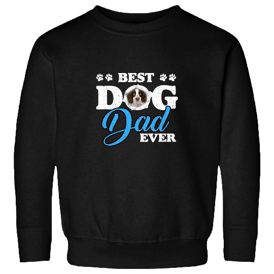 bests Dog Dad Ever English Springer Spaniel Lovers Sweatshirts