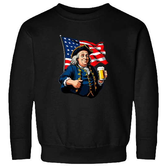 Beer Fun Benjamin Franklin With Beer Mug American Flag 6 Sweatshirts