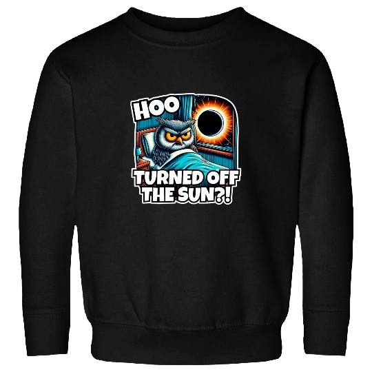 Owl Pet Total Solar Eclipse Hoo Turned Off the Sun Funny Owl Bird Sweatshirts