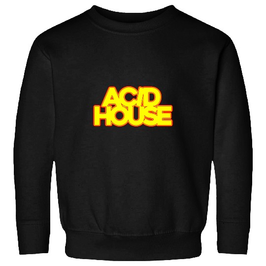 Acid House Music   EDM Disco Sweatshirts