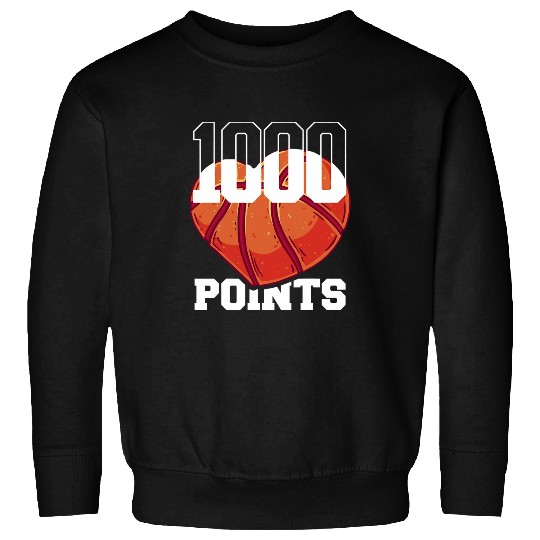 1000 Points Basketball Scorer High School Basketball Player 4 Sweatshirts