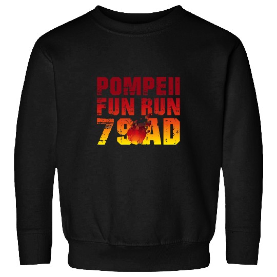Pompeii Fun Run Geography Volcanologist Volcanology Apparel 2 Sweatshirts