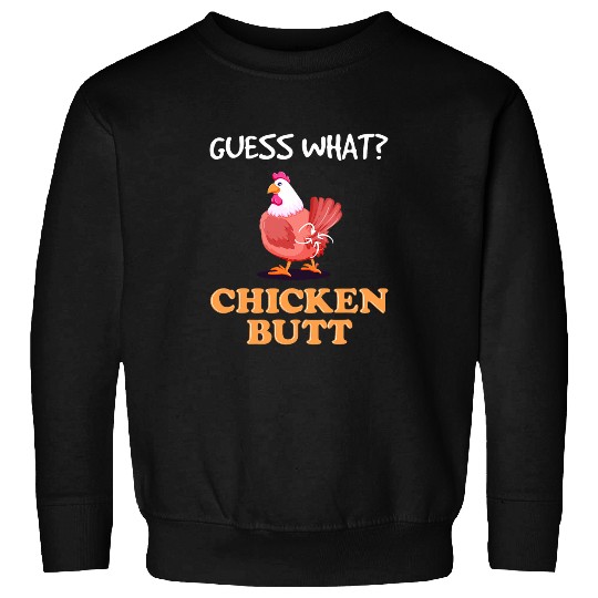 Chicken Lover Funny Guess Wut Chicken Butt Sweatshirts