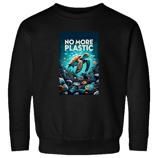 Turtle Pet No More Plastic Save the planet with this Sea Turtle Design Sweatshirts