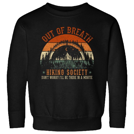 Out Of Breath Hiking Society s For Men vintages Hiking Sweatshirts