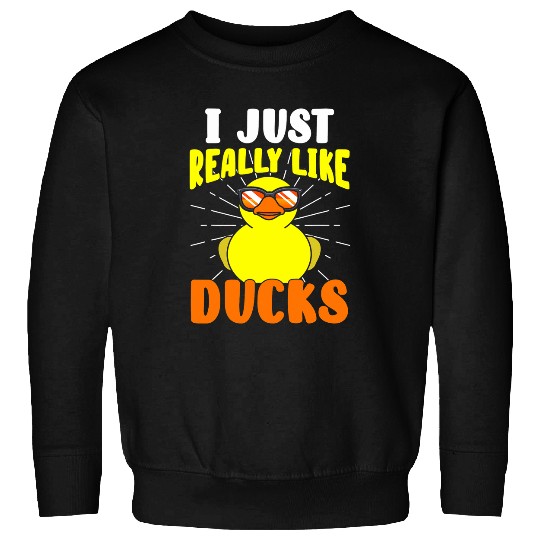 Duck Pet Just Really Like Ducks Rubber Ducky Accessories Sweatshirts