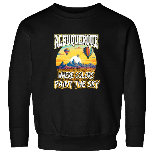 Albuquerque Balloon New Mexico Hot Air Balloon 2 Sweatshirts