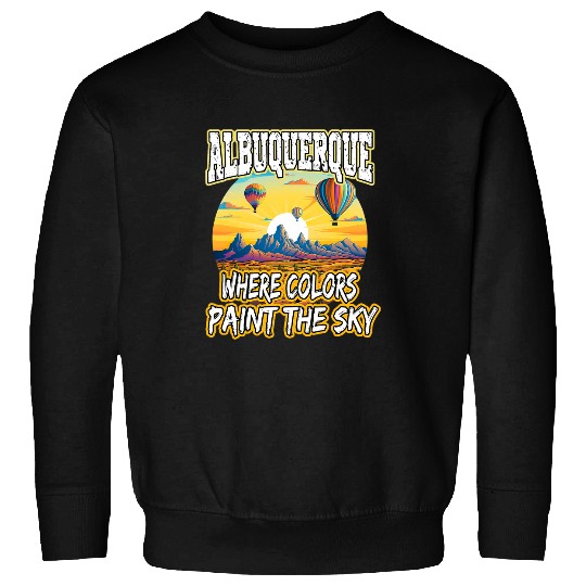 Albuquerque Balloon New Mexico Hot Air Balloon 2 Sweatshirts