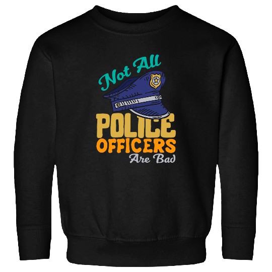 Police Cop Officer Deputy Law Enforcement Hero Policeman Sweatshirts