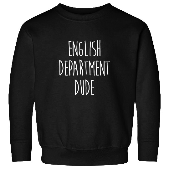 English Department Teacher School Staff 11 Sweatshirts