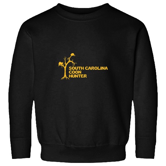 Raccoon Pet South Carolina Coon Hunter Fun Raccoon Hunting Sweatshirts