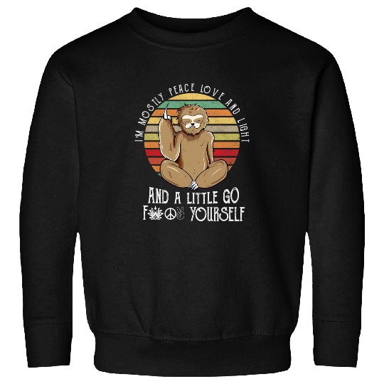 Sloth Pet mostly peace love yoga Sweatshirts