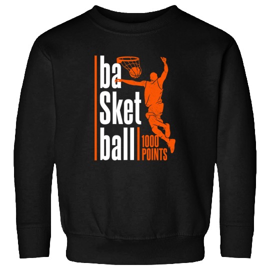1000 Points Basketball Scorer High School Basketball Player 1 Sweatshirts