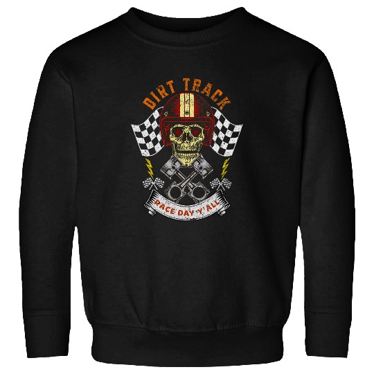 Dirt Track Race Day Yall Late Models Modified Sprint Racing Sweatshirts