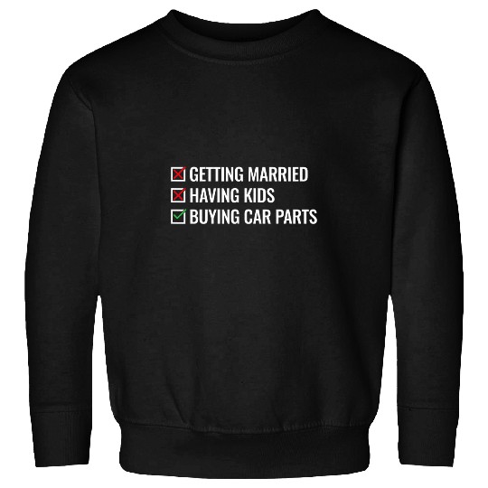 Buying Car Parts Funny Car Guy Car Lover Racing Drifting Sweatshirts
