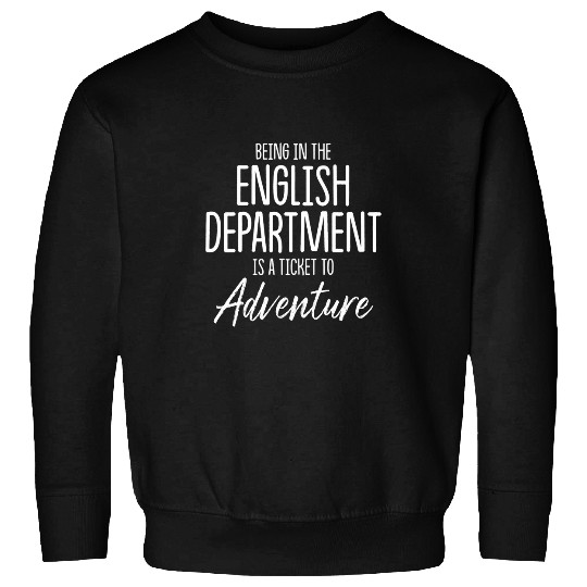 English Department Teacher School Staff 13 Sweatshirts