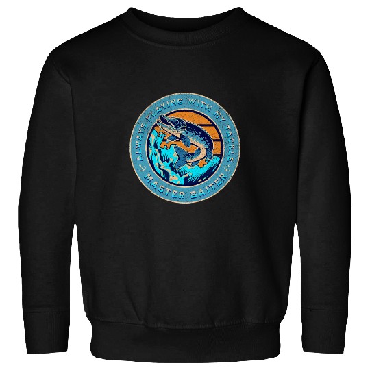Master Baiter Funny Fishing 3 Sweatshirts