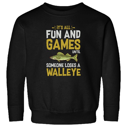 Walleye Fishing Funny Fish Boat Lake Tournament 1 Sweatshirts