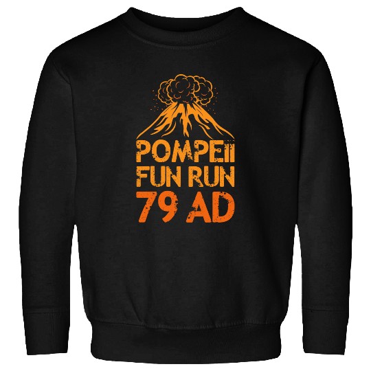 Pompeii Fun Run Geography Volcanologist Volcanology Apparel 3 Sweatshirts