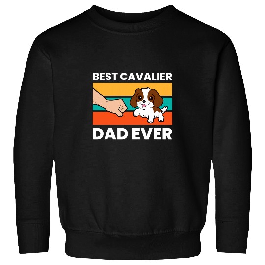 bests Cavalier Dad Ever Cavalier King Charles Spaniel Dog Sweatshirts